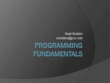 Neal Stublen Human Decisions  Think about a decision you've made today?  How did you arrive at that decision?  Was it a black-and-white.