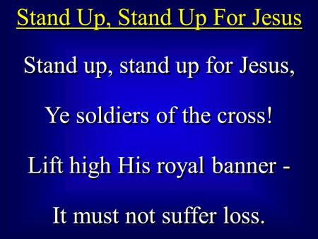 Stand Up, Stand Up For Jesus