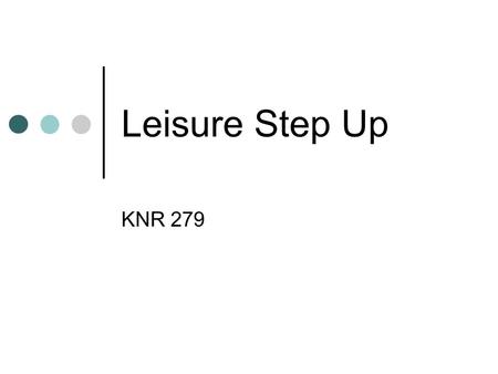 Leisure Step Up KNR 279.