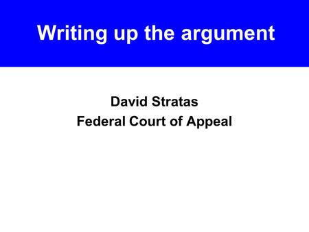 David Stratas Federal Court of Appeal Writing up the argument.