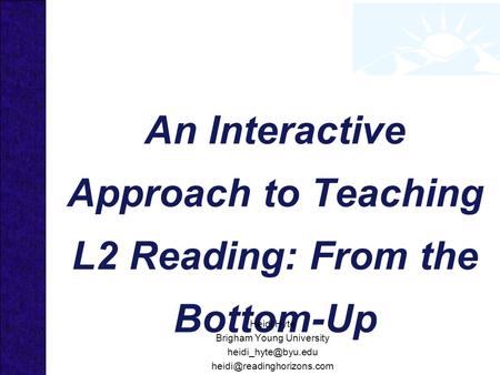 An Interactive Approach to Teaching L2 Reading: From the Bottom-Up