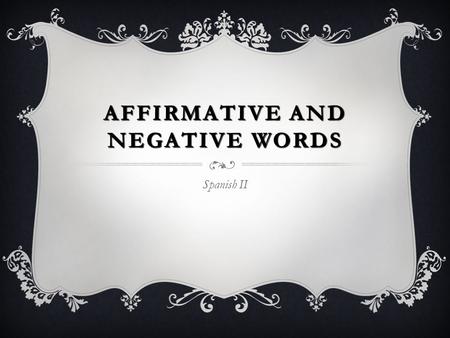 Affirmative and Negative Words