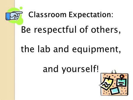 Classroom Expectation: