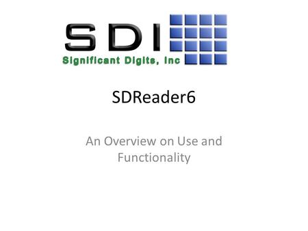 SDReader6 An Overview on Use and Functionality. Initial Setup Open the SDReader6 program from the shortcut placed on the desktop Click on Configuration.