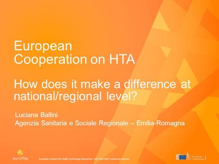 European network for Health Technology Assessment | JA2 2012-2015 | www.eunethta.eu To view drawing guides 1.Right-click on slide and select ’Grid and.