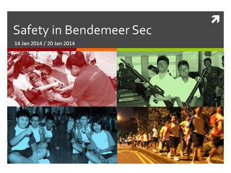  Safety in Bendemeer Sec 14 Jan 2014 / 20 Jan 2014.