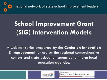 School Improvement Grant (SIG) Intervention Models