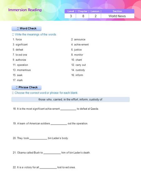 ▶ Phrase Check ▶ Word Check ☞ Write the meanings of the words. ☞ Choose the correct word or phrase for each blank. 3 8 2 World News those who, carried,