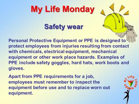 My Life Monday Safety wear