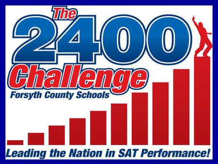 Where Do We Stand Today ? By all measures, Forsyth County Schools are excellent... among the best. The challenge of Forsyth County Schools is to move.