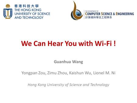 We Can Hear You with Wi-Fi !