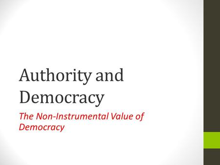 Authority and Democracy