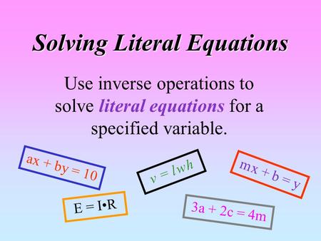 Solving Literal Equations