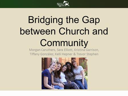 Bridging the Gap between Church and Community