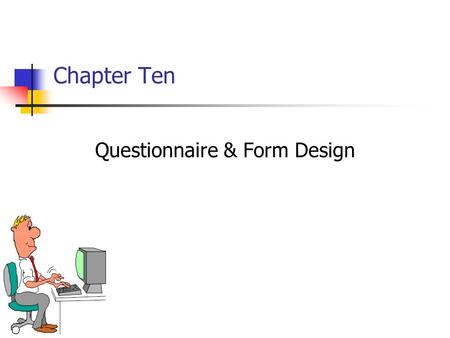 Questionnaire & Form Design