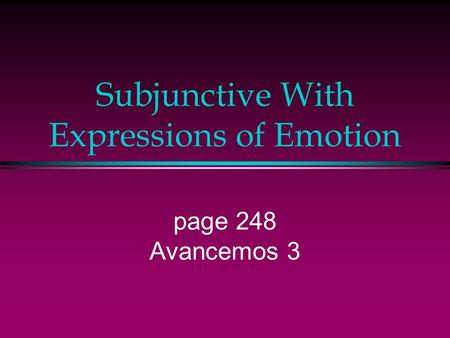 Subjunctive With Expressions of Emotion