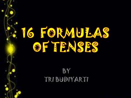 BY TRI BUDIYARTI. PRESENT ( KINI) PRESENT TENSE/ SIMPLE PRESENT PRESENT CONTINUOUS TENSE + : S + V1 ( s/es) - : S + does/do + V1 ? : Does/Do + S + V1.