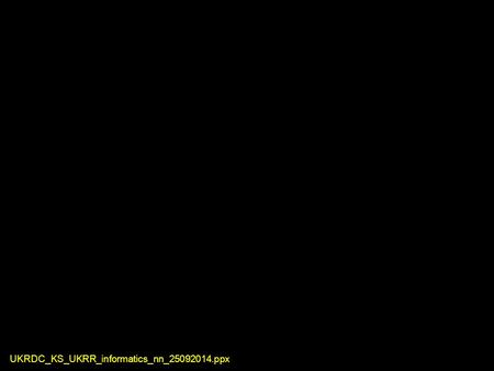 UKRDC_KS_UKRR_informatics_nn_25092014.ppx. UK Renal Data Collaboration (UKRDC) What does it mean for The registries, renal system suppliers, renal units,