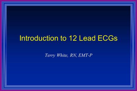 Introduction to 12 Lead ECGs