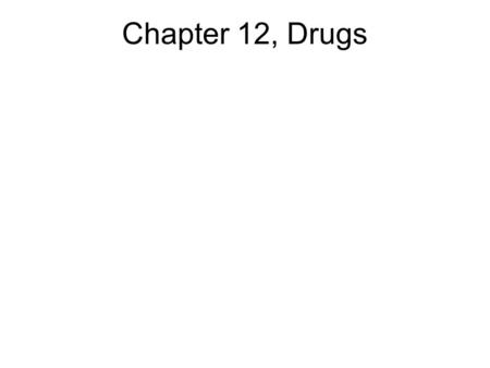 Chapter 12, Drugs. Chapter 12 drugs, Penicillins.