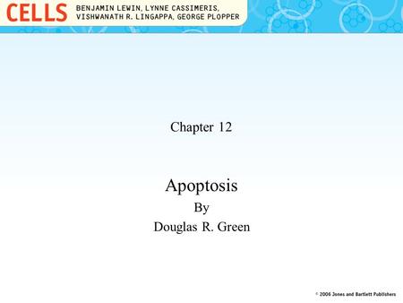 Apoptosis By Douglas R. Green