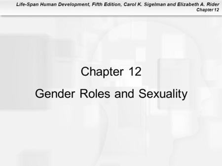 Chapter 12 Gender Roles and Sexuality