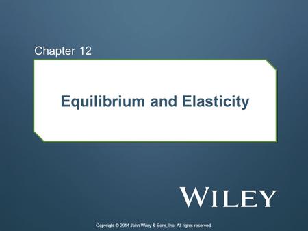 Equilibrium and Elasticity