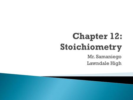 Chapter 12: Stoichiometry