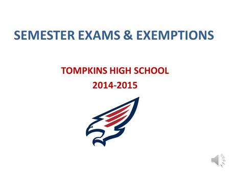 SEMESTER EXAMS & EXEMPTIONS