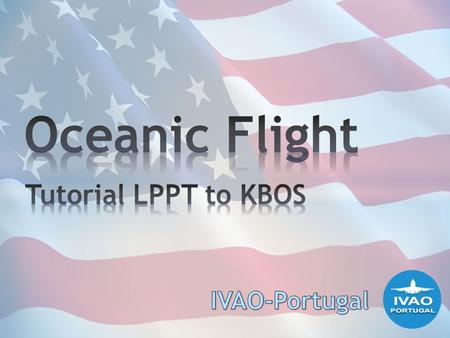 Planned route LPPT-KBOS: BUSEN ERPES 4120N 4230N 4340N 4350N CARAC N40E KANNI SCUPP.