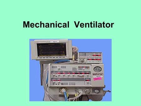 Mechanical Ventilator