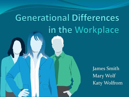 Generational Differences in the Workplace