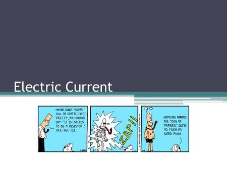 Electric Current.