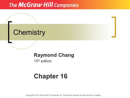 Raymond Chang 10th edition Chapter 16