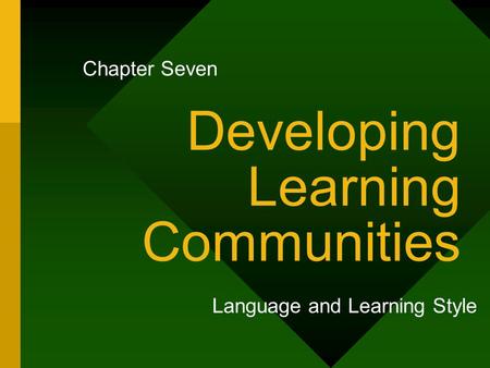 Developing Learning Communities