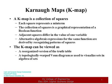 KU College of Engineering Elec 204: Digital Systems Design