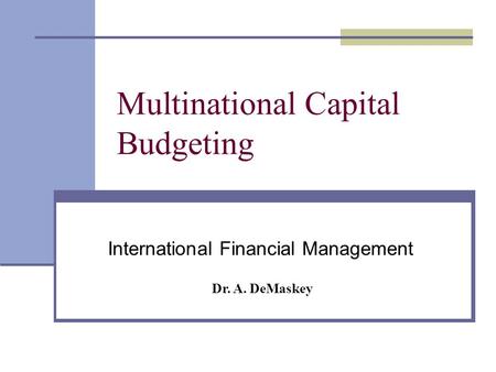 Multinational Capital Budgeting