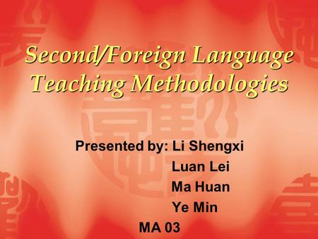 Second/Foreign Language Teaching Methodologies