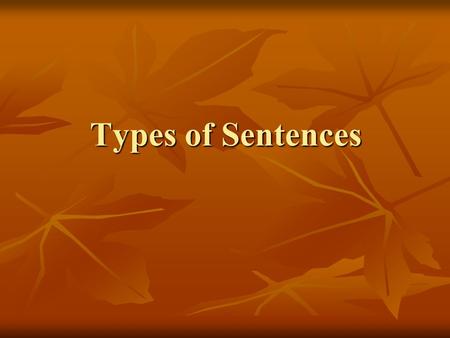 Types of Sentences.