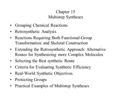 Chapter 15 Multistep Syntheses