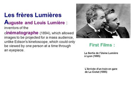 Auguste and Louis Lumière : inventors of the