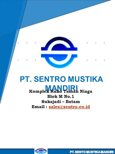 PT. SENTRO MUSTIKA MANDIRI