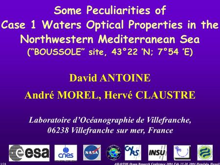 ASLO/TOS Ocean Research Conference 2004, Feb. 15-20, 2004, Honolulu, Hawaii1/24 Some Peculiarities of Case 1 Waters Optical Properties in the Northwestern.