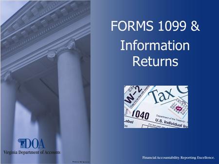 Photo by Karl Steinbrenner FORMS 1099 & Information Returns.