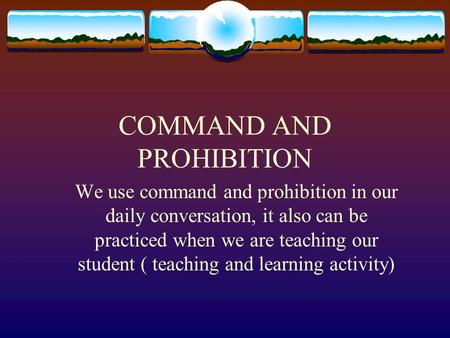 COMMAND AND PROHIBITION