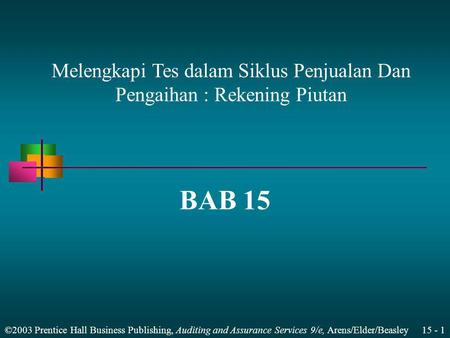 Melengkapi Tes dalam Siklus Penjualan Dan Pengaihan : Rekening Piutan