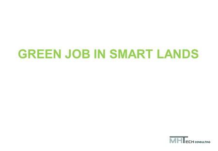 GREEN JOB IN SMART LANDS CONSULTING. SUSTAINABLE URBANISM SUSTAINABLE ECONOMY CITYSMART CITY SMART LAND CÁCERES EXAMPLE RIBERA DEL MARCO EMPLEO VERDE.