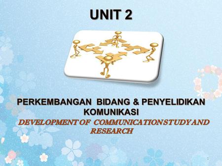 KANDUNGAN/ CONTENT: 7 Tradisi Penyelidikan Ilmu Komunikasi