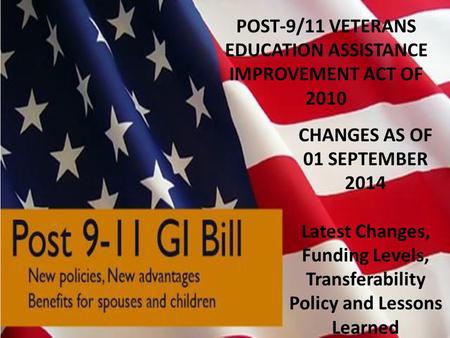 POST-9/11 VETERANS EDUCATION ASSISTANCE IMPROVEMENT ACT OF 2010