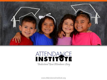 Www.AttendanceInstitute.org.